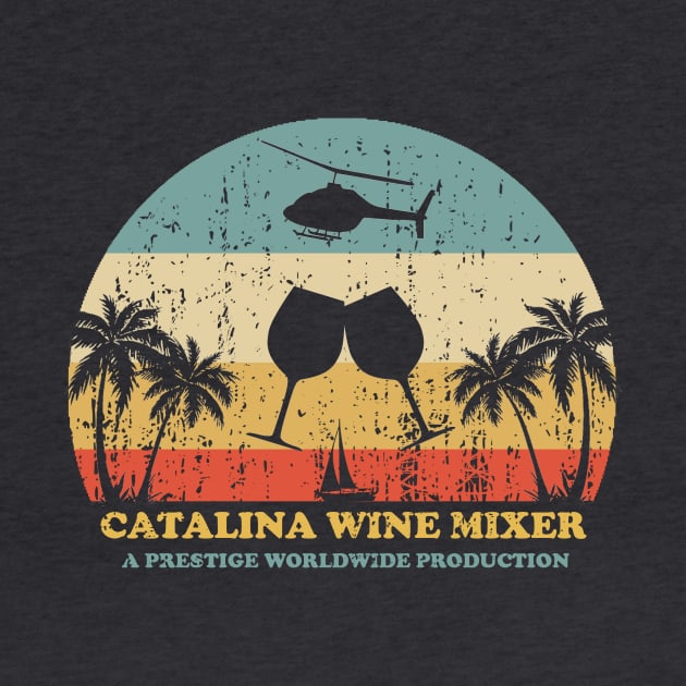 Step Brothers Catalina Wine Mixer by Bigfinz